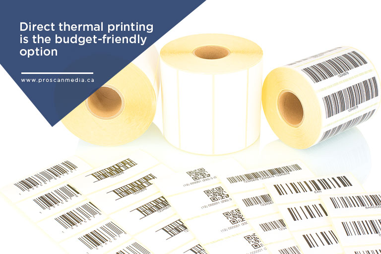 Direct thermal printing is the budget-friendly option