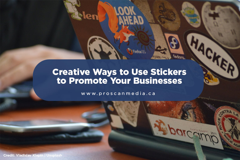 Creative Ways to Use Stickers to Promote Your Businesses